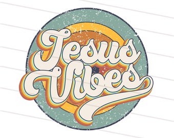 Jesus Vibes PNG, Vintage Jesus Sublimation Designs Downloads , Christian png, Faith PNG, Retro Jesus Png, Jesus Shirt Design