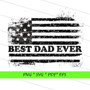 Best Dad Ever Flag PNG DIGITAL DOWNLOAD for sublimation, Dad Sublimation Downloads, Father sublimation designs, Fathers Day svg, Dad t-shirt