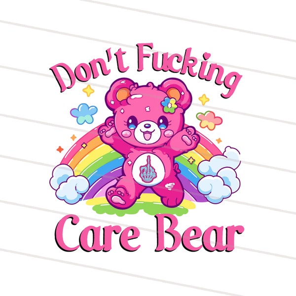 Don't fucking care png, Sarcastic PNG, Mental Health png, Funny Shirt Png, Trending png, Retro png, Sublimation, Png, Sublimation Shirt png