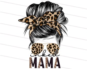 INKED MAMA PNG, Leopard Messy Bun Instant Digital Download, Leopard And Black Font, Cheetah Mom Life Sublimation Designs Jpg, Eps
