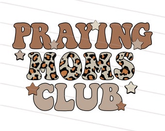 2X Praying Moms Club PNG-Sublimation Design Download, Christian Mom PNG, mama sublimation, leopard print mom png, religious sublimation PNG