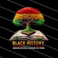 Black History Month PNG | African Heritage PNG | Black History Tree PNG | Inspirational Black History Design | Celebrate Black History Month