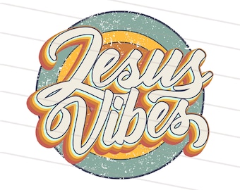 Jesus Vibes PNG, Vintage Jesus Sublimation Designs Downloads , Christian png, Faith PNG, Retro Jesus Png, Jesus Shirt Design