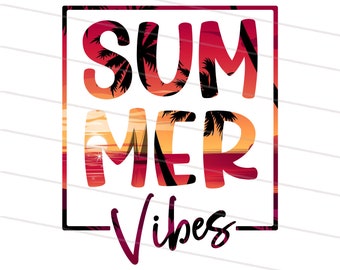 Summer Vibes Png, Sunset PNG,  Summer Sublimation Designs, Beach, Retro Summer Png, Summer 2022, Sublimation or Printable, Summer Shirt PNG