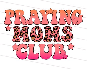 2X Praying Moms Club PNG-Sublimation Design Download, Christian Mom PNG, mama sublimation, leopard print mom png, religious sublimation PNG