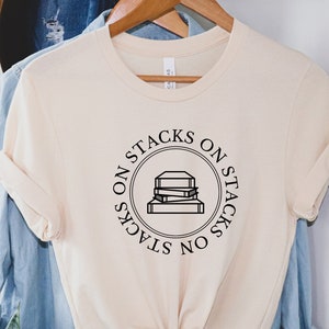 Stacks on Stacks Book Shirt | Graphic Reading T Shirt | Book Lover Tee | Unisex Book Worm Reader Tshirt | Literature T-Shirt