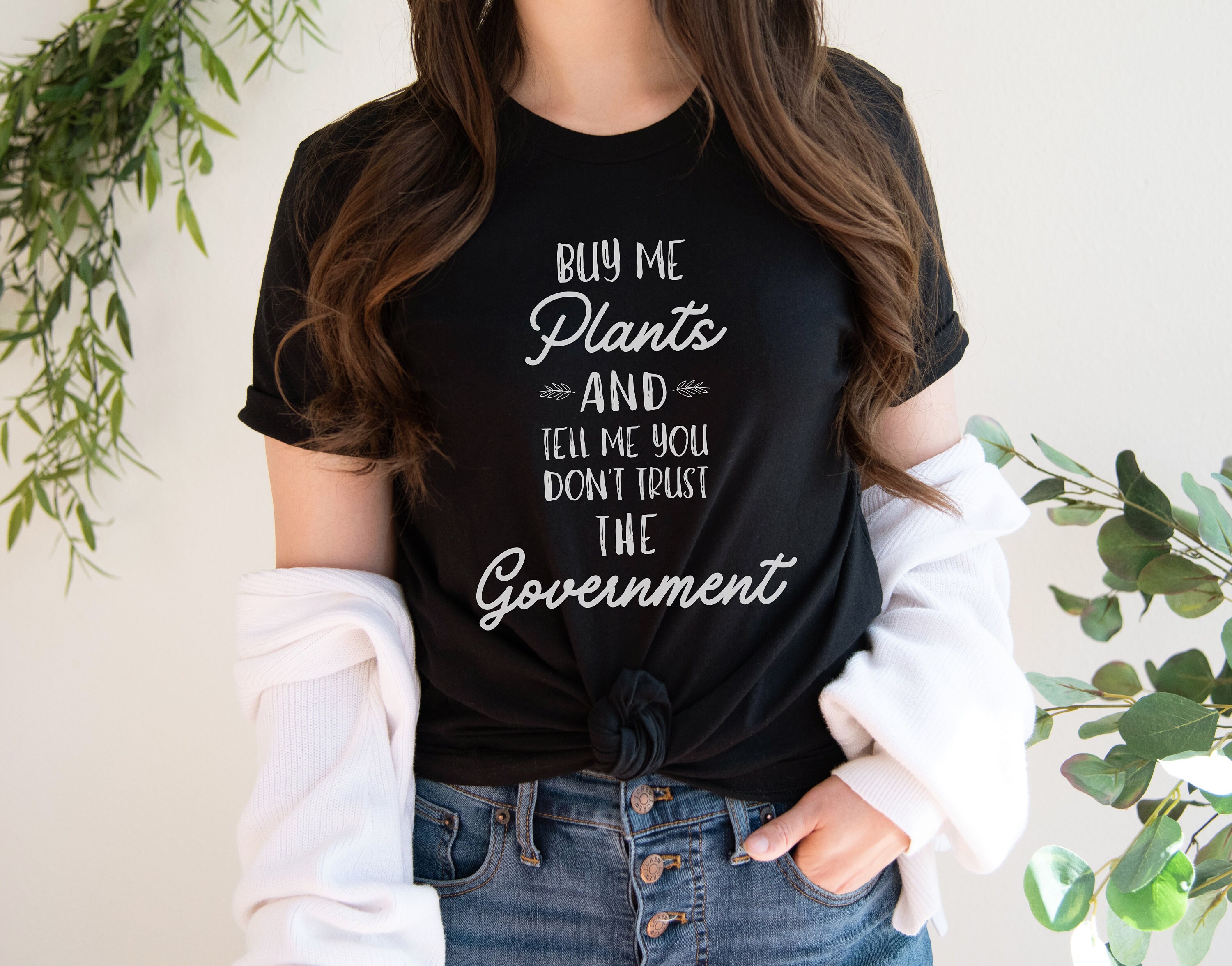 Buy Me Plants and Tell Me You Don't Trust the Government Etsy