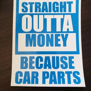 Outta Money Vinyl Decal
