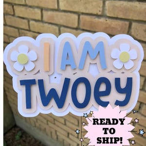 TWOey cake topper | Twoey cake topper | I am Twoey cake topper | Two cake topper | Second cake topper | Age 2 cake topper | Two-ey cake top