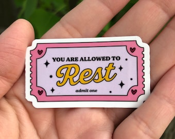 You are allowed to rest sticker | Motivational sticker | Positivity sticker | Mental health sticker | Laptop sticker | Tumbler sticker