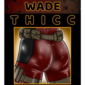 以下が含まれることがあります： キャラクターの後ろ姿の赤と黒のイラスト。上に「WADE THICC」、下に「THICC COLLECTION」の文字が書かれている。