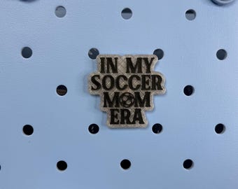 In My Soccer Mom Era Bogg Bag Charms, Soccer Bogg Bag Accessories, Bogg Bag Charms, Bogg Bag, Sports Charms