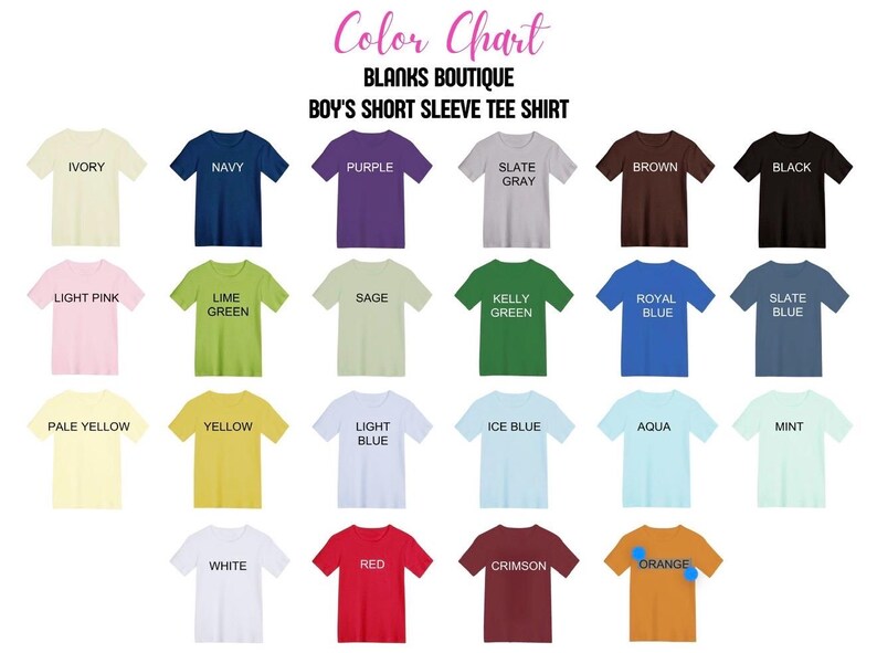 May include: A color chart of Boy's Short Sleeve Tee Shirts in various colors, including ivory, navy, purple, slate gray, brown, and black. Additional colors are light pink, lime green, sage, kelly green, royal blue, and slate blue.