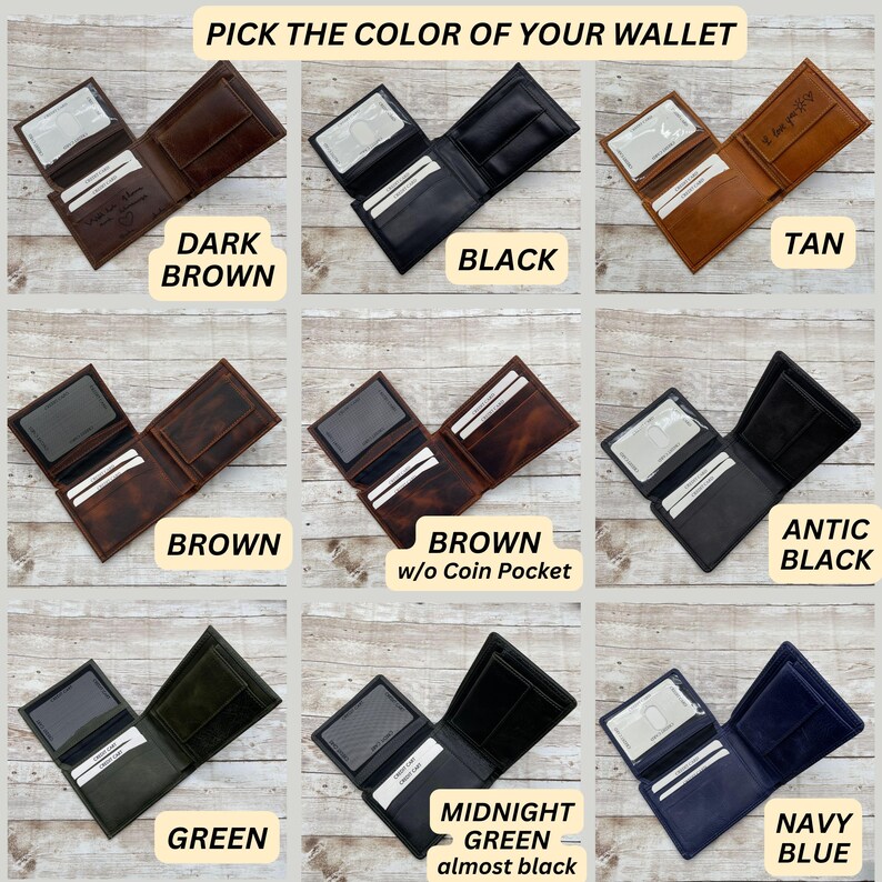 May include: Nine different color options for a leather wallet. The colors are dark brown, tan, black, brown with a coin pocket, antique black, green, midnight green, and navy blue.