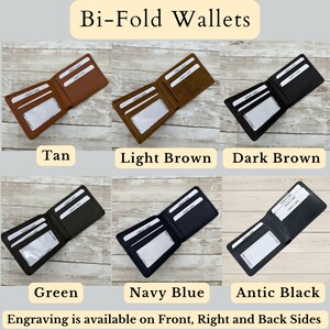 May include: Six bi-fold wallets in different colors: tan, light brown, dark brown, green, navy blue, and antic black.  Engraving is available on the front, right, and back sides.