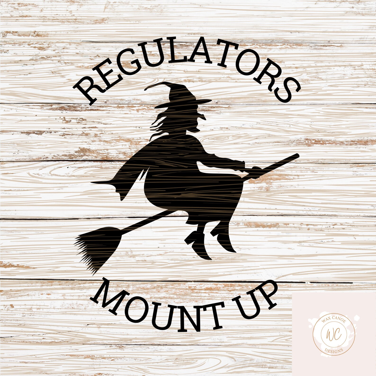 Regulators mount up svg regulators witch svg funny Etsy