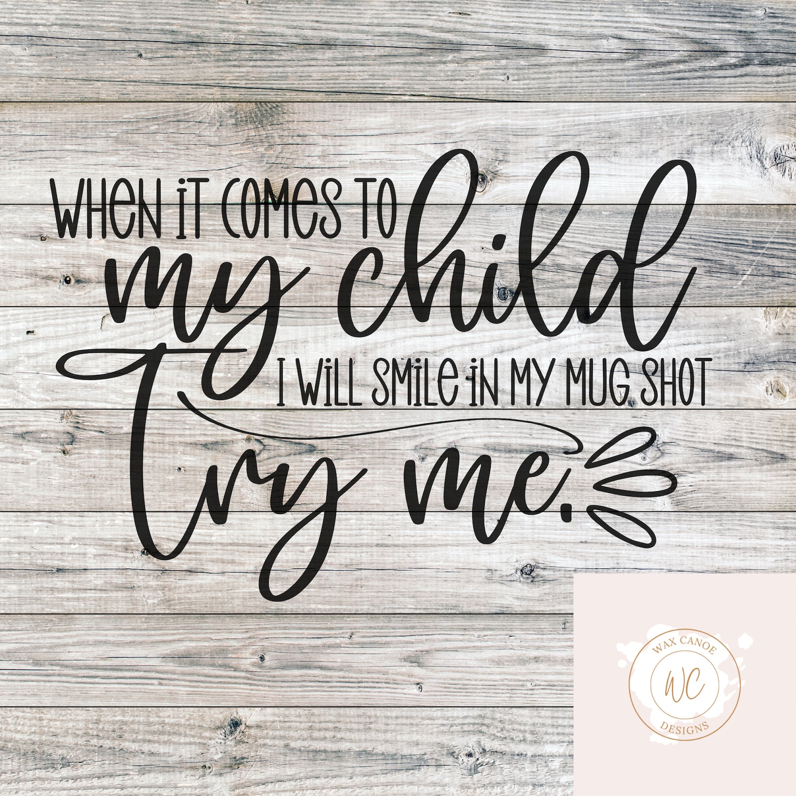 When It Comes to My Kids I Will Smile in My Mugshot Svg Mom - Etsy