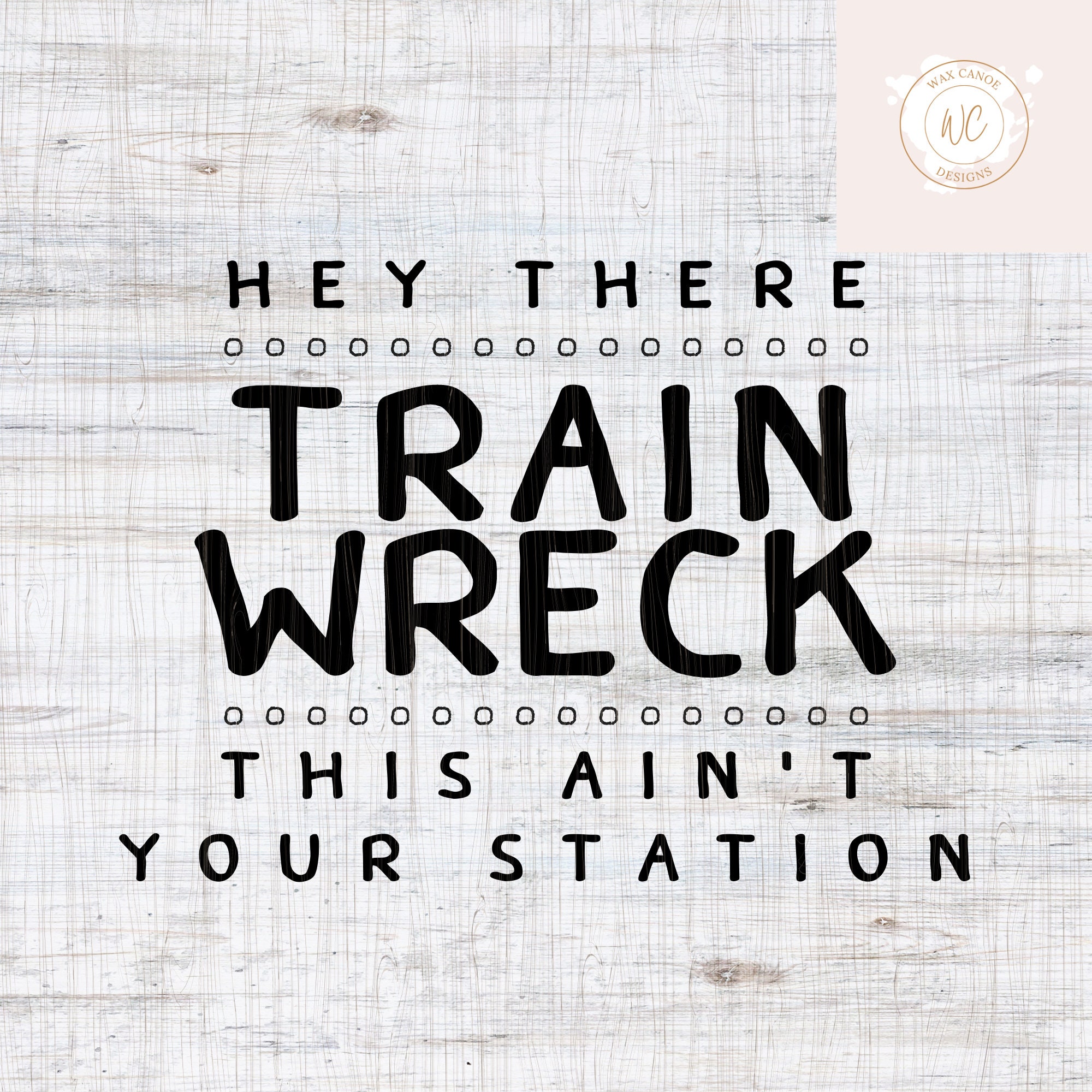 Funny Train Sayings - Etsy Funny Train Sayings - Etsy