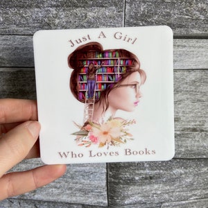 Acrylic coaster - “just a girl who loves books” gift idea for book lovers colourful