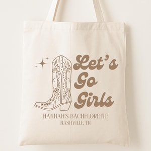 Let's Go Girls Tote - Bachelorette Party Favors - Cowgirl Favor for Western Bachelorette