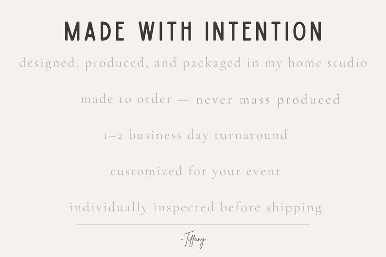 text that describes the products and services offered by a company, stating that they are designed, produced, and packaged in a home studio, and that they are made to order with no mass production, and that they are customized for events. The company also mentions that they individually inspect their products before shipping.