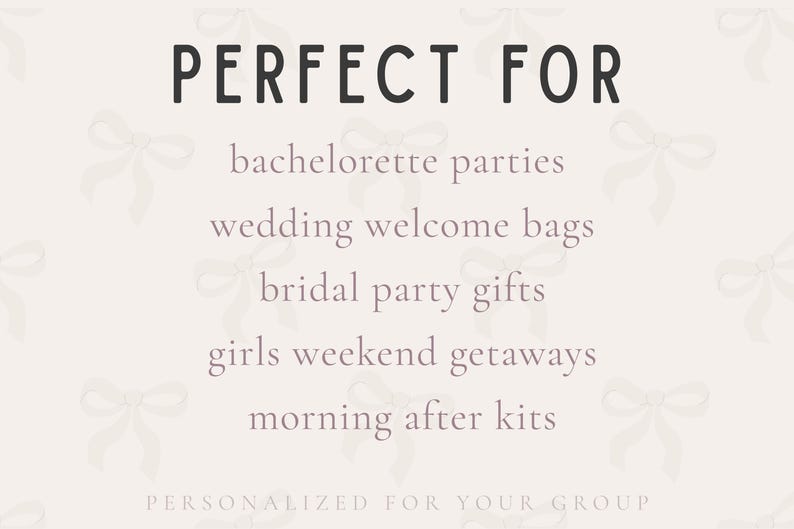 text that lists various party supplies and gifts, such as bachelorette parties, wedding welcome bags, bridal party gifts, girls weekend getaways, and morning after kits, which are personalized for a group.