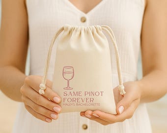Same Pinot Forever Bag - Bachelorette Party Favor - Hangover Kit Bags for Wine Bachelorette
