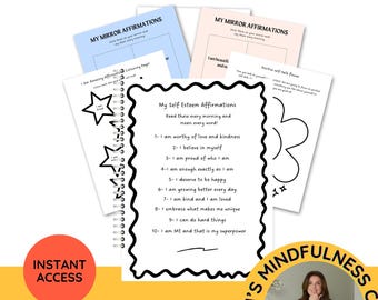 May include: A collection of printable activity sheets titled Children's Self-Esteem, Build Your Child's Confidence. The pages feature My Mirror Affirmations, a list of ten positive statements, and coloring activities for ages 7-10, A4 & 8.5" INC.