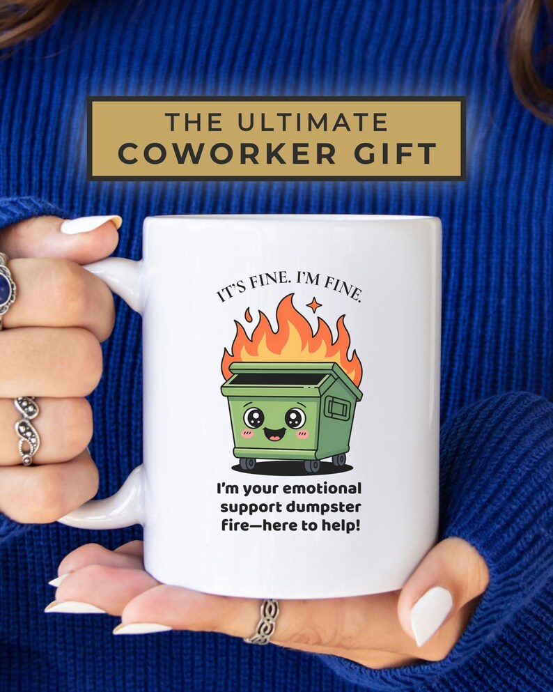 Funny Dumpster Fire Mug for Coworker - Sarcastic Work Mug for Teacher or Nurse - White Elephant or Secret Santa Gift Exchange Idea Bulk image 11