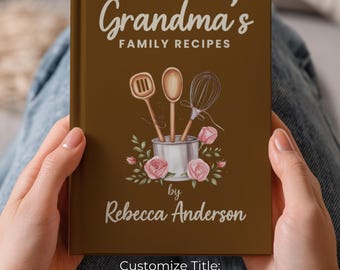 Custom Family Recipe Book for Grandma - Personalized Cookbook Keepsake - Custom Name Cook Book Gift - Keepsake Gift for Grandma