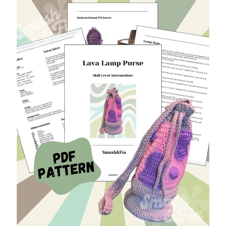 May include: A crochet pattern for a lava lamp purse. The pattern includes instructions and pictures for making the purse. The purse is pink, purple, and grey with a drawstring closure. The pattern is labelled "Lava Lamp Purse" and "Skill Level: Intermediate".