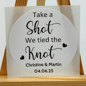 Take a Shot We tied the Knot, Personalised Wedding Shot Labels, Bottle Stickers, Custom Wedding Favors Favours, Wedding Stickers, Shot Glass