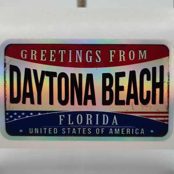 Daytona Beach, Florida, USA Signs, USA License Plate, Holographic Decals, Laptop Stickers, Phone Case, PC Case, Door, Journal Stickers