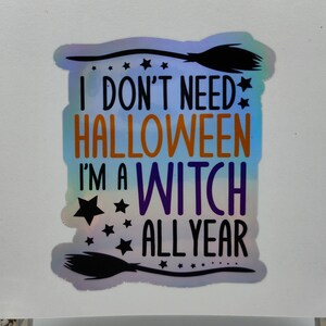 Heks het hele jaar teken, Halloween zinnen, heksen, spreuken, drankjes, holografische stickers, stickers, etiketten, waarschuwingsborden, witte heks, buitenhouden