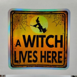 A Witch Lives Here, Witchcraft, Horror, Spooky, Creepy, Gothic, Pentagram, Holographic Sticker, Scary, Laptop Stickers, Decals, Phone Case