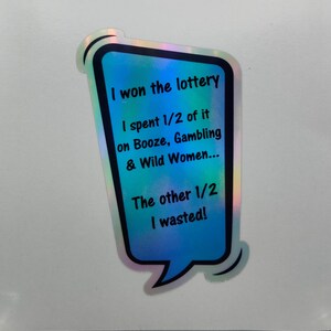 I Won The Lottery Zitat Witz, lustige Witz-Aufkleber, Sinn für Humor, humorvoll, holographisch, Manneshöhle, Aufkleber, Etikett, Weihnachtsgeschenk, Wichtel