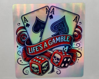 Life's A Gamble, Ace Cards, Las Vegas Stickers, Go For It, Holographic Stickers, Laptop, Phone Case