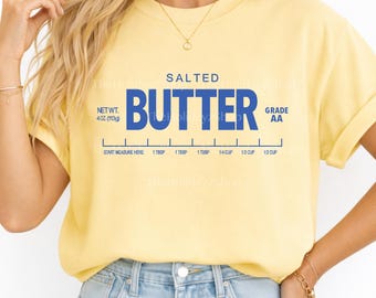 Salted Butter PNG, Butter SVG, Butter Sublimation, Baker, T-Shirt Design, Gift, Trendy, Preppy, Digital Download File