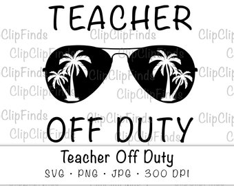 Download Teacher Off Duty Svg Etsy