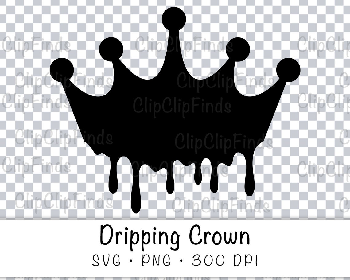 Drippin Crown Png Crown Queen Drip Svg Crown Svg Etsy | My XXX Hot Girl