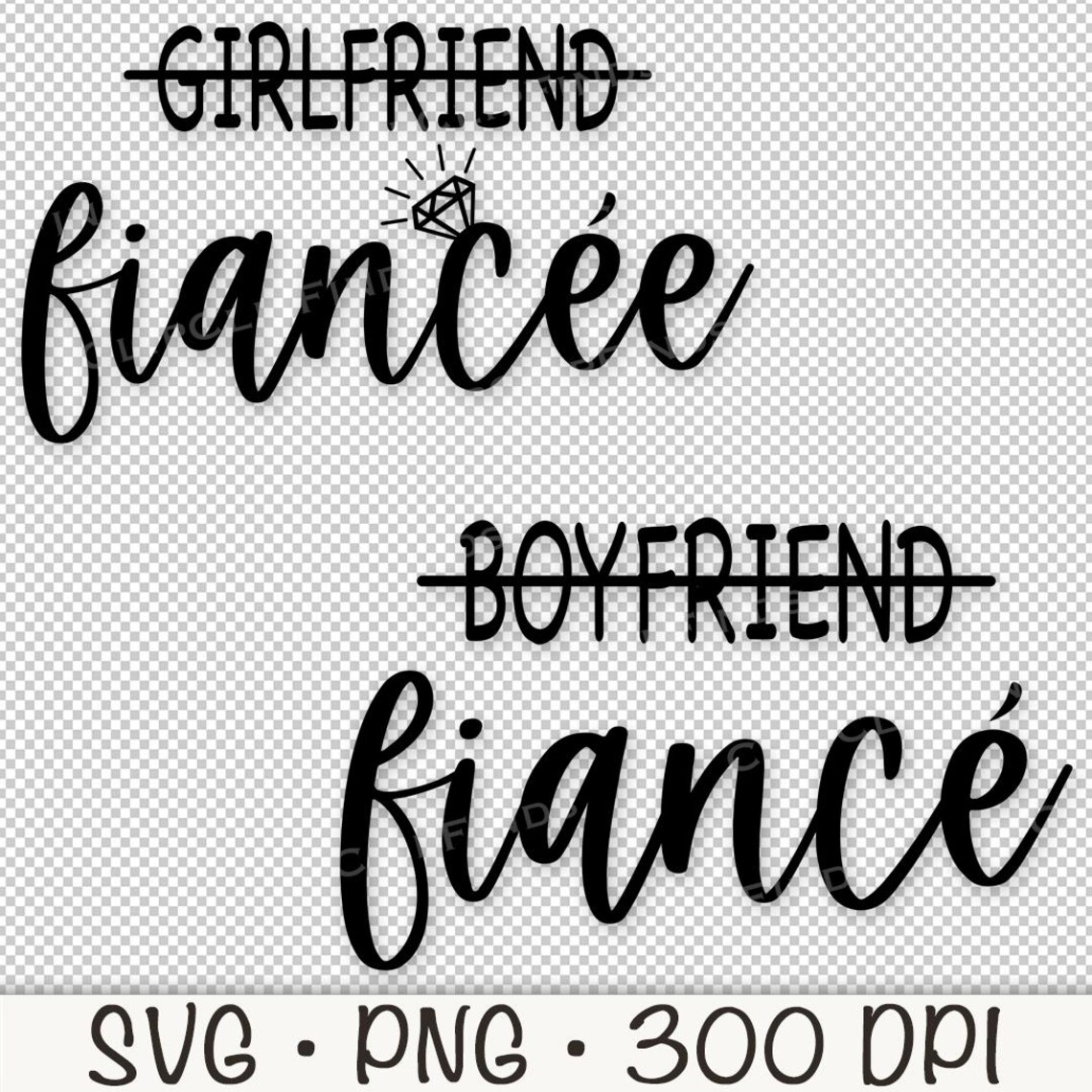 Girlfriend Fiancee, Boyfriend Fiance, Newly Engaged SVG, Cursive ...