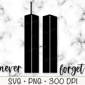 September 11, Never Forget, 911, SVG, PNG, Sublimation, Instant Digital Download