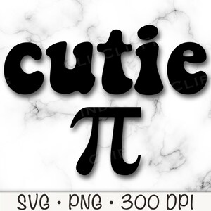 Cutie Pie SVG, Cutie Pi PNG, fonte Groovy Hippie, download digital
