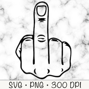 Middle Finger F You SVG Vector Cut, PNG Transparent Background  Clip Art Instant Download