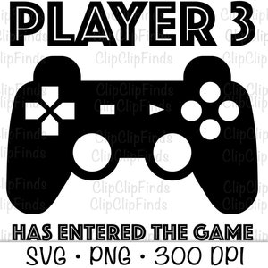 Le joueur 3 est entré dans le jeu Vector SVG coupe et PNG arrière-plan transparent Clip Art Téléchargement instantané