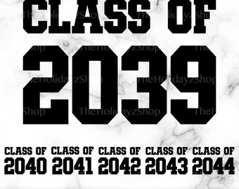 Class of 2039 2040 2041 2042 2043 2044 SVG, PNG, Sublimation, Vector, School, Graduation, Milestone, T-Shirt Design, Kindergarten, Digital