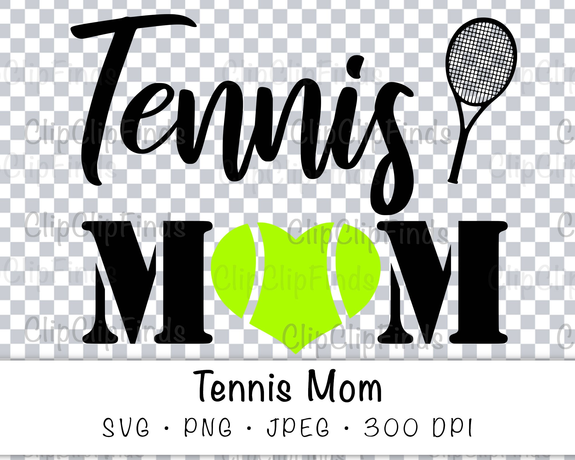 Tennis Mom SVG Vector Cut File JPEG y PNG Transparent Etsy