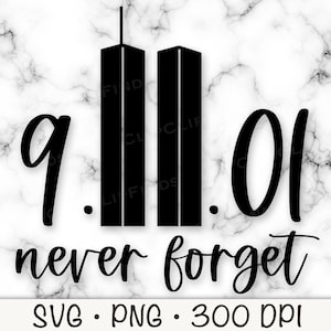 September 11, Never Forget, 911, SVG, PNG, Sublimation, Instant Digital Download