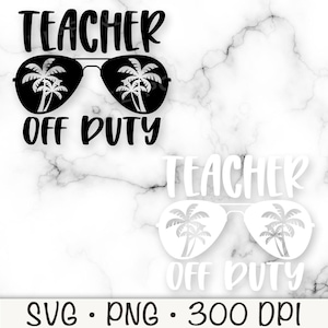 Teacher Off Duty SVG, Teacher Off Duty PNG, Sublimacja, Okulary przeciwsłoneczne Aviator, Palma, Plik koszulki, Zabawne, Lato, Prezent, Pobieranie cyfrowe
