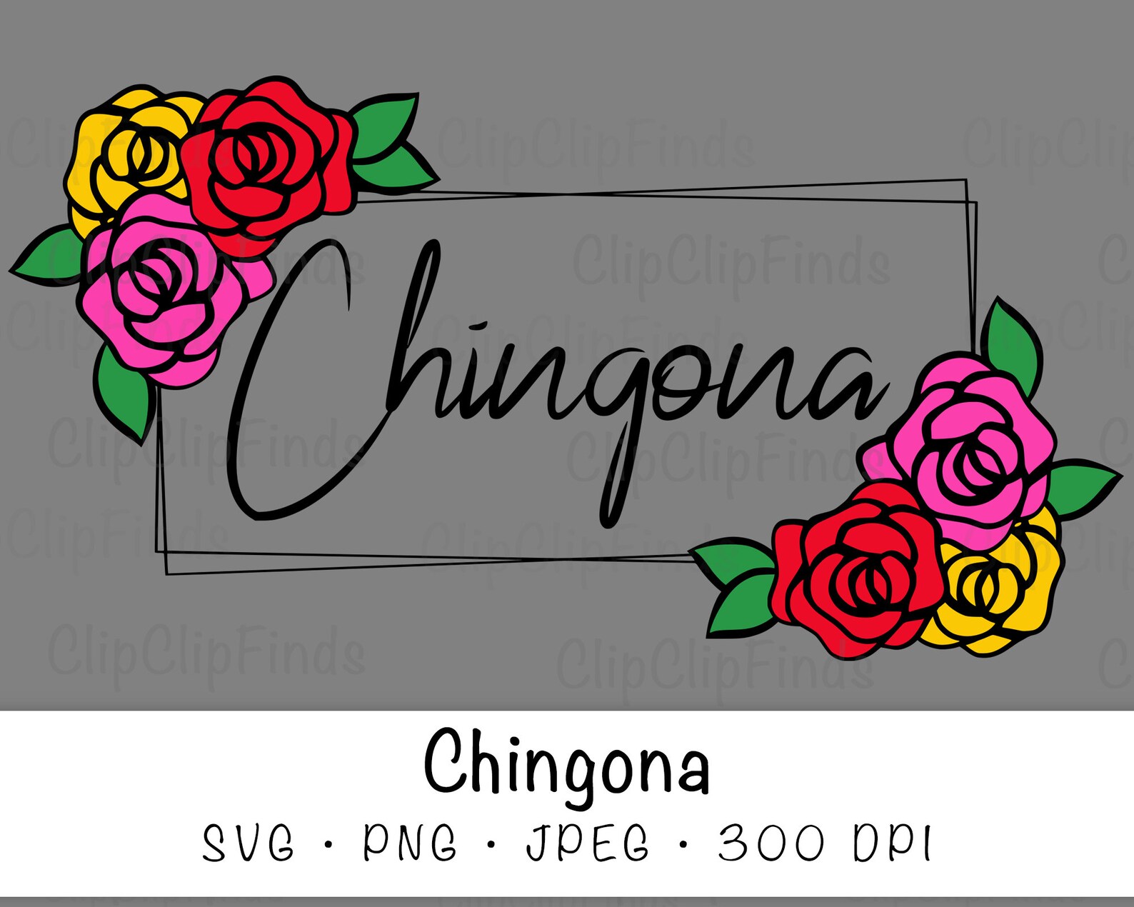 Chingona with Flowers SVG Vector Cut File JPEG and PNG | Etsy